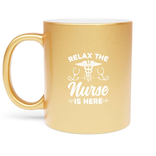 Relax The Nurse Is Here - Registered Nurse Hospita Metallic Mugs