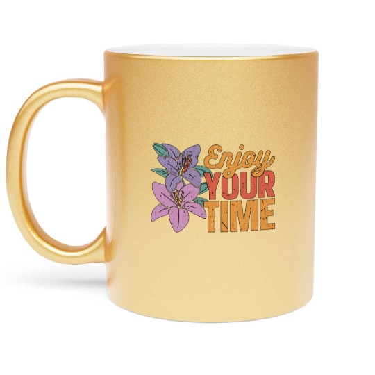 Orchids Enjoy Your Time Orchid Flower Gardening Metallic Mugs