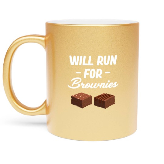 Will Run For Brownies Fudge Cookie Marshmallow Metallic Mugs