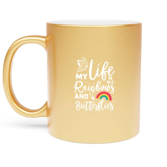 Phlebotomist My Life Is All Rainbows & Butterflies Metallic Mugs