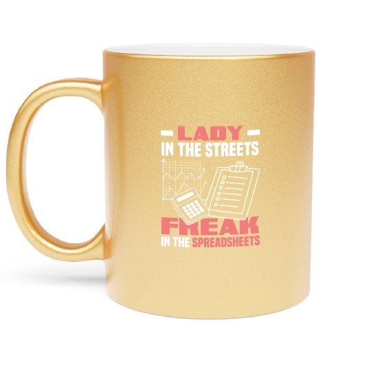Lady In The Streets Funny Accountant Gift Metallic Mugs