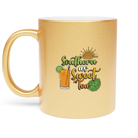 Sweet Tea Southern As Sweet Tea Southern Country Metallic Mugs
