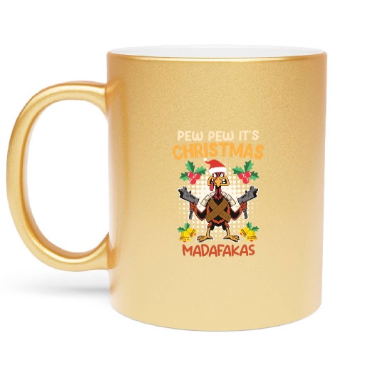 Christmas Pew It's Christmas Madafakas X-Mas Metallic Mugs