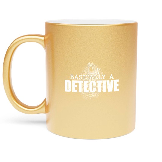 Basically A Detective True Crime Murder Show Metallic Mugs