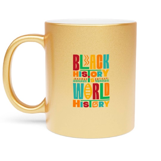 Black History Is World History Colorful Typography Metallic Mugs