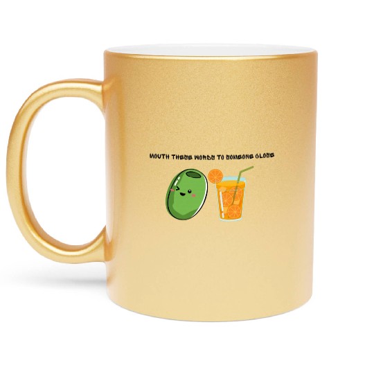 Olive Juice (I love you) Metallic Mugs
