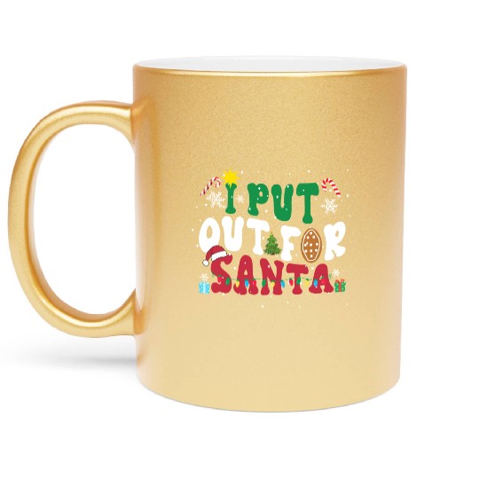 I put Out For Santa Funny Christmas Metallic Mugs