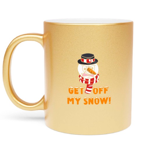 Snowman Angry Get OFF my Snow! Funny Metallic Mugs