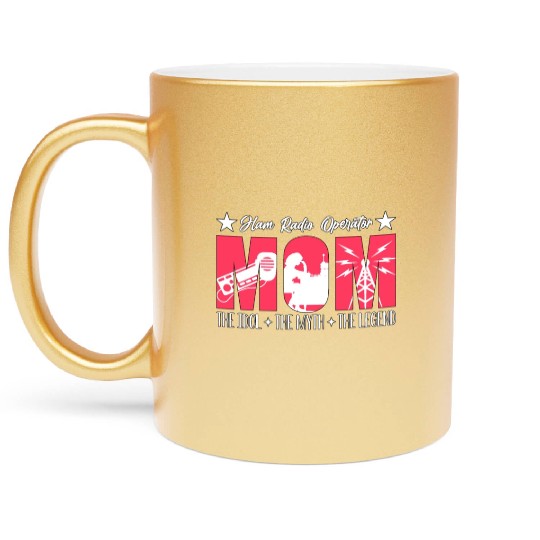 Ham Radio Operator Mom The Idol The Radio Operator Metallic Mugs