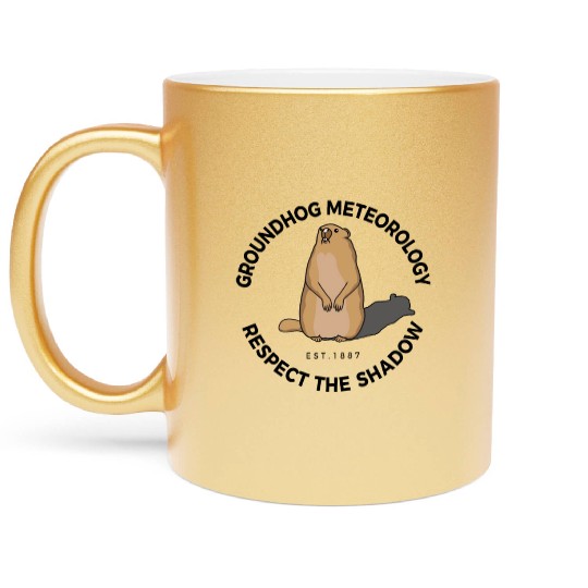 Animal Groundhog Spirit Rodent Happy Groundhog Day Metallic Mugs
