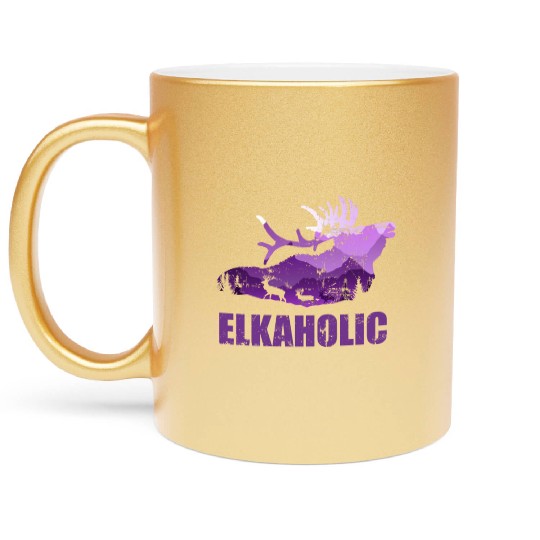 Elk Hunting Elkaholic Hunters Metallic Mugs