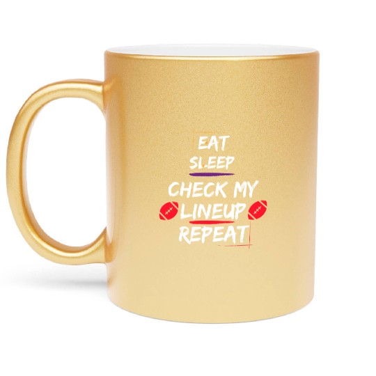 Eat Sleep Check my Lineup Repeat Fantasy Football Metallic Mugs
