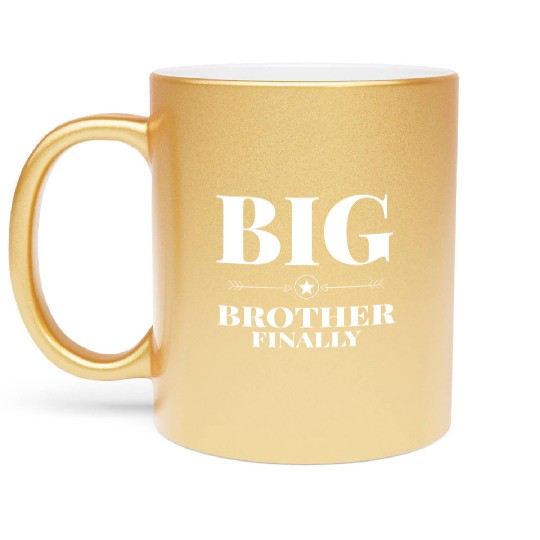 Big Brother Finally Older Brother Gift Metallic Mugs