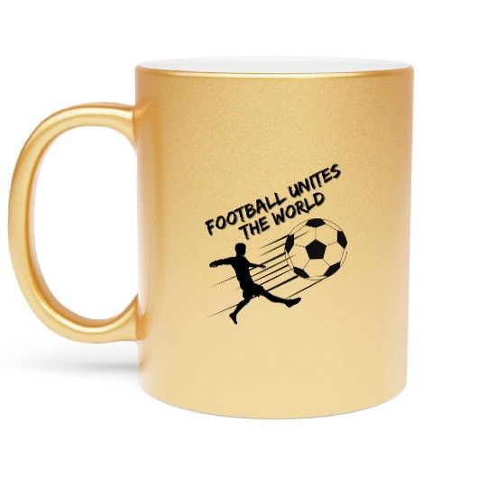 Football Unites The World Metallic Mugs