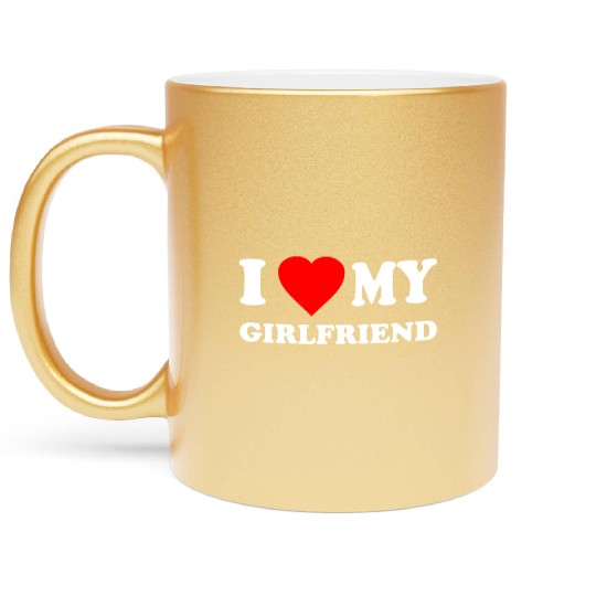 I Love My Girlfriend Valentines Metallic Mugs