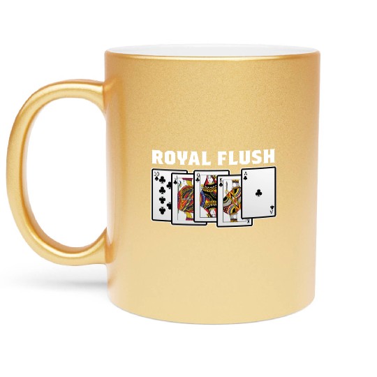 Royal Flush Gambler Or Card Player Gift Metallic Mugs