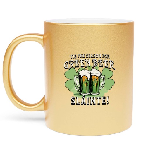 St Pat's Design This is the Season for Green Beer Metallic Mugs