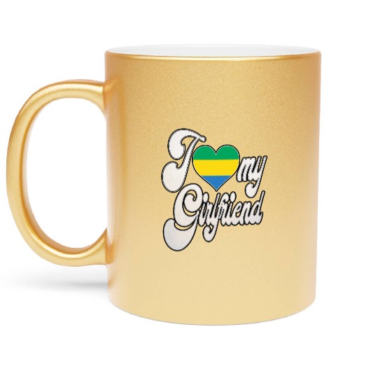 GabonI Love My Gabonese Girlfriend Metallic Mugs