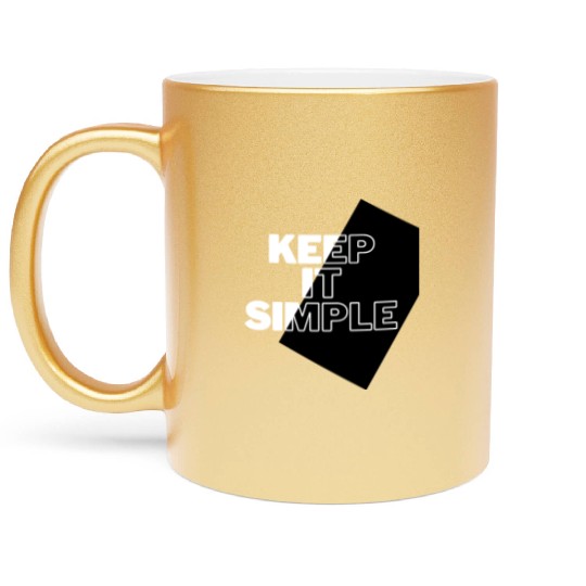 Simply Elegant: Keep It Simple Design Metallic Mugs