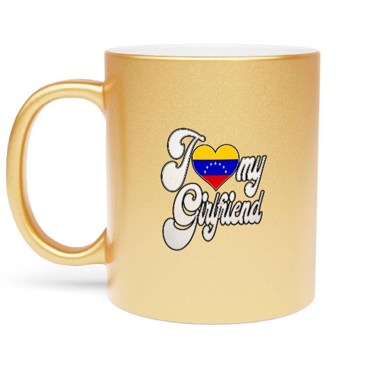 VenezuelaI Love My Venezuelan Girlfriend Metallic Mugs