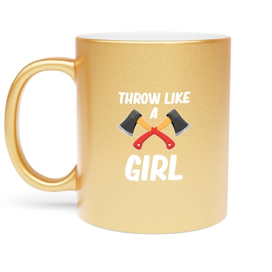 Throw Like A Girl Axe Throwing Chainsaw Bushcraft Metallic Mugs
