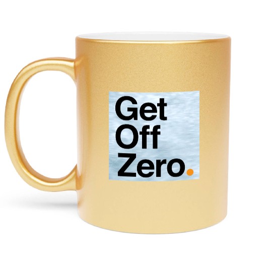 Get Off Zero! - Bitcoin (Edition 3 of 3) Metallic Mugs
