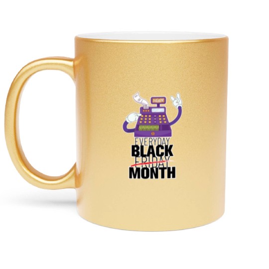 Everyday Black Friday Month Metallic Mugs