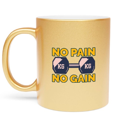 No Pain No Gain Metallic Mugs