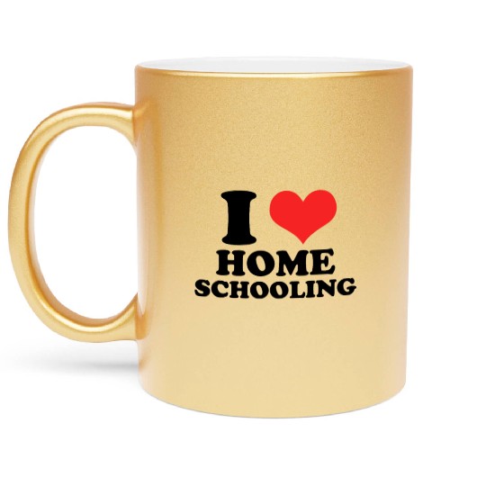 I Love Homeschooling Homeschool Home school Mom Metallic Mugs