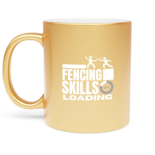 Fencing Skills Loading Funny Fencer Metallic Mugs
