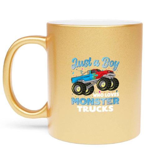 Just A Boy Who Loves Monster Trucks Toddler Kids Metallic Mugs