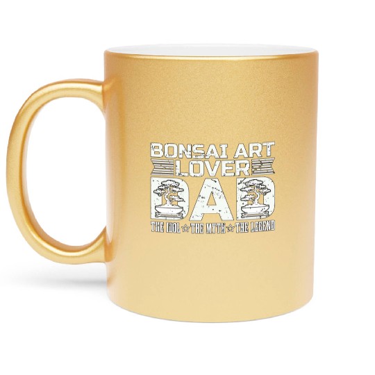 Bonsai Art Lover Dad The Idol The Mini Tree Lover Metallic Mugs