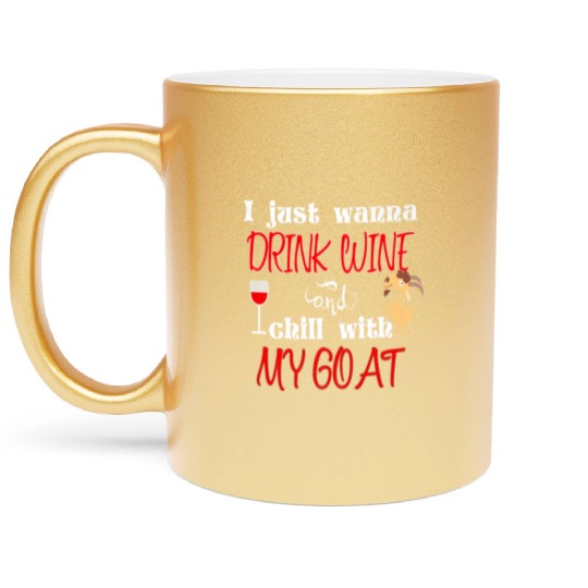 Wine Lover Goat Mom Dad Crazy Goat Farmer Lady Metallic Mugs
