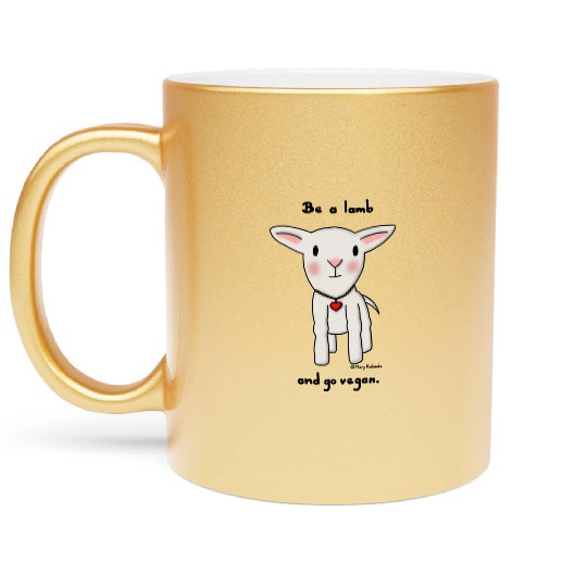 Be a Lamb and Go Vegan Metallic Mugs