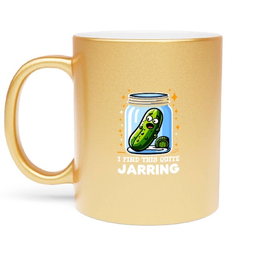 Pickle Lover Funny Pickle Dill pickle Pickled Metallic Mugs