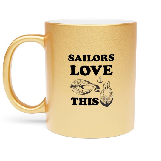 sailors love eating tuna seafarers club ompetition Metallic Mugs