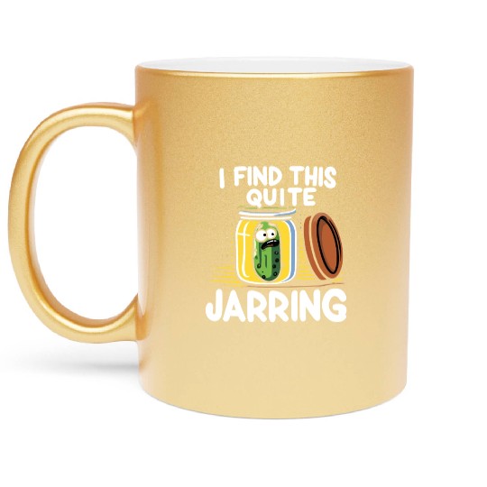 Pickle Lover Funny Pickle Dill pickle Pickled Metallic Mugs