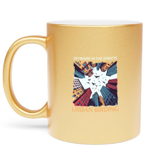 Urban Birdwatching Skyward In Streets Urban Birdin Metallic Mugs