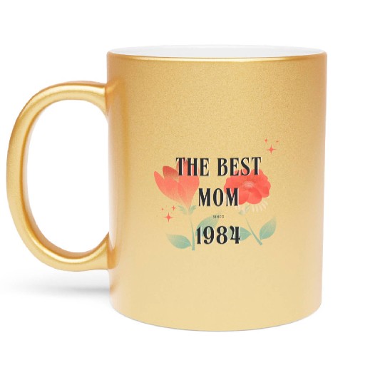 The Best Mom Since 1984 Metallic Mugs
