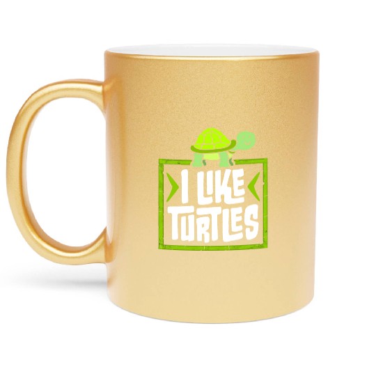 I Like Turtles Cute Tortoise Love Turtle Lover Metallic Mugs