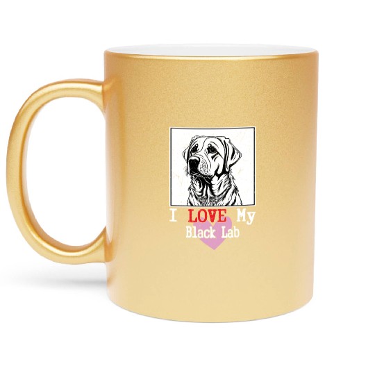 I Love My Black Lab Owner Labrador Retriever Metallic Mugs