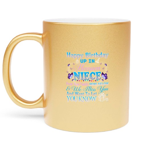 Happy Heavenly Birthday Up In Heaven My Niece Metallic Mugs