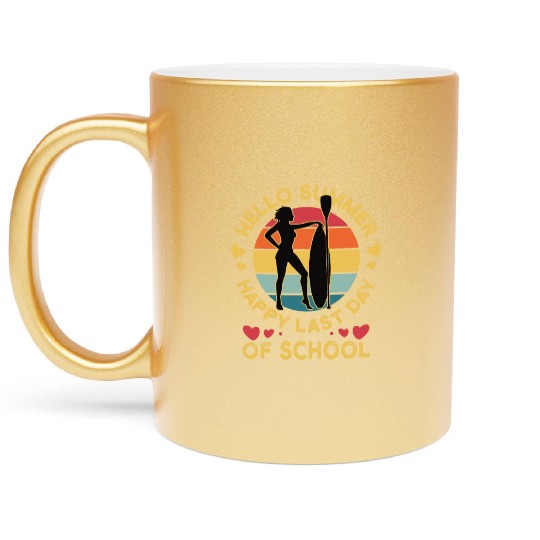 Happy Last Day Of School Teacher Women friend Metallic Mugs
