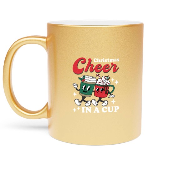 Christmas Cheer in a cup Funny Christmas Metallic Mugs