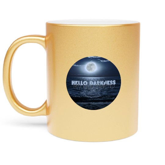 Hello Darkness My Old Friend Metallic Mugs