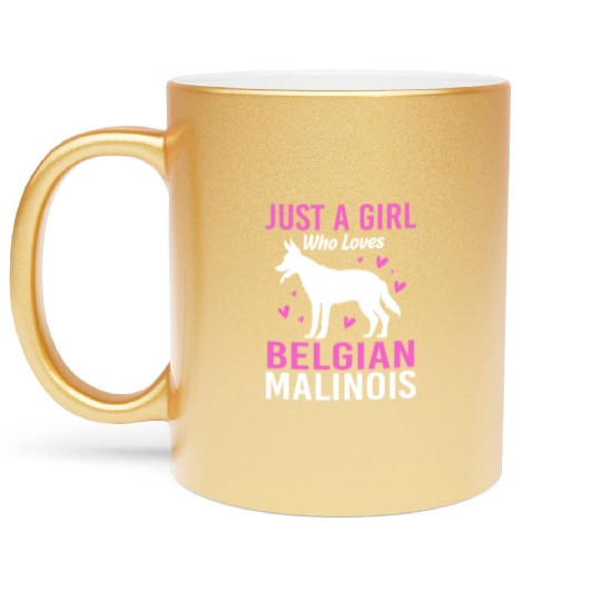Just A Girl Who Loves Belgian Malinois Metallic Mugs
