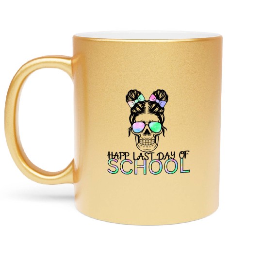 mom lif Happy last day of student's graduation Metallic Mugs