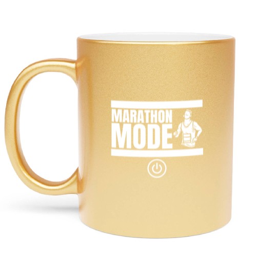Marathon Mode On Funny Marathon Running Metallic Mugs