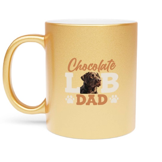 Labrador Owner CHOCOLATE LAB DAD Labrador Dog Metallic Mugs