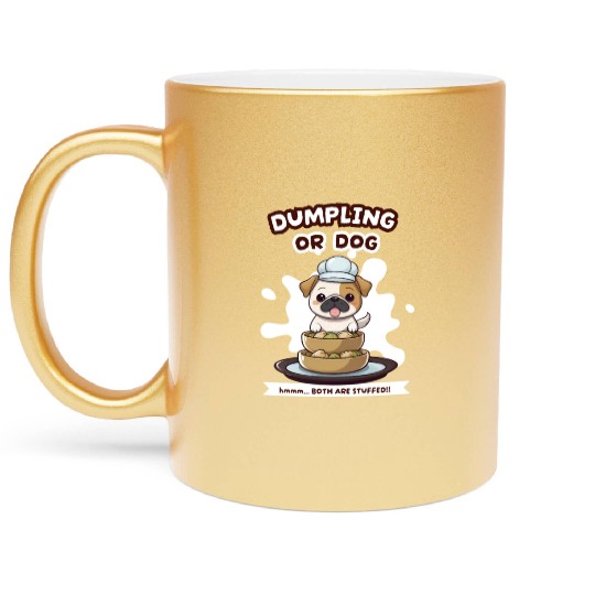 Dumpling or Dog Metallic Mugs